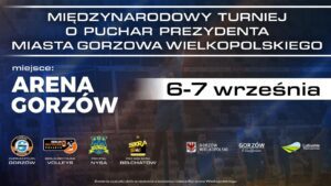 Międzynarodowy turniej siatkówki o Puchar Prezydenta Miasta Gorzowa Wielkopolskiego